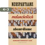 Neospartaans melancholisch absurdisme 9789038807706, Verzenden, Gelezen, Edmond Rinnooy Kan
