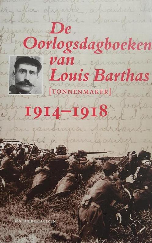 De oorlogsdagboeken van Louis Barthas, tonnenmaker 1914-1918, Boeken, Romans, Gelezen, Verzenden