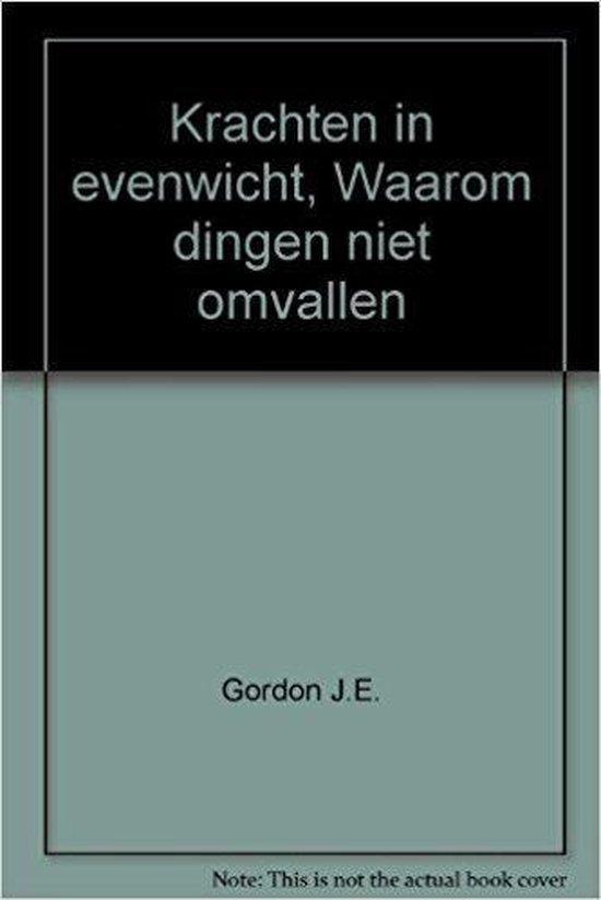 KRACHTEN IN EVENWICHT 9789068341331 Gordon, Boeken, Techniek, Gelezen, Verzenden