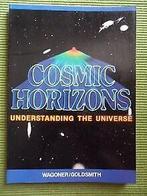Cosmic Horizons: Understanding the Universe  Wagoner,..., Wagoner, R.V., Goldsmith, Donald W., Verzenden
