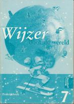 Wijzer door de Wereld versie 1 Praktijkboek groep 7, Boeken, Verzenden, Nieuw