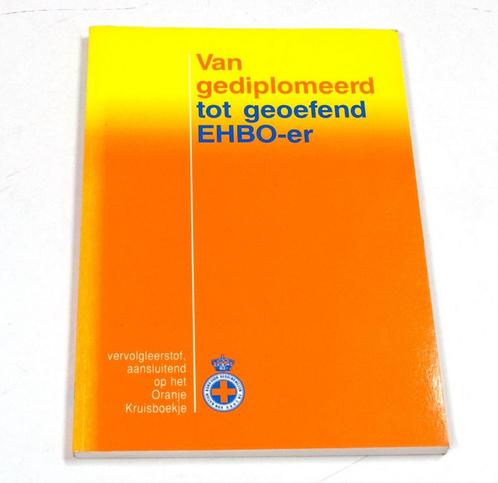 Van gediplomeerd tot geoefend EHBO-er 9789023822578, Boeken, Schoolboeken, Gelezen, Verzenden