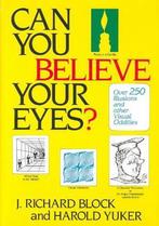 Can You Believe Your Eyes? 9780876306956, R Block J, Harold Yuker, Verzenden