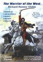 The warrior of the west: Richard Hussey Vivian by David, Verzenden
