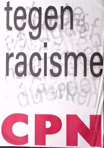 Het CPN tegen racisme op poster (lijst optie, Posters) beschikbaar voor biedingen