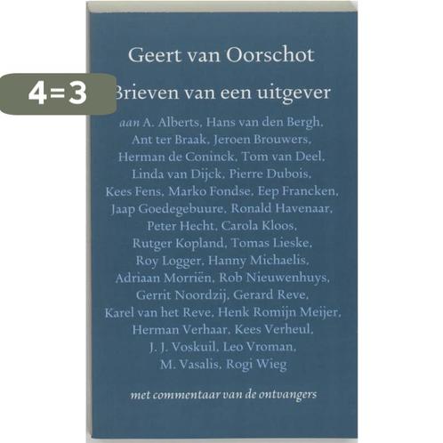 Brieven van een uitgever 9789028208865 Geert van Oorschot, Boeken, Overige Boeken, Gelezen, Verzenden