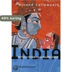 India. Betoverende verscheidenheid 9789058261274, Verzenden, Zo goed als nieuw, W.M. Callewaert