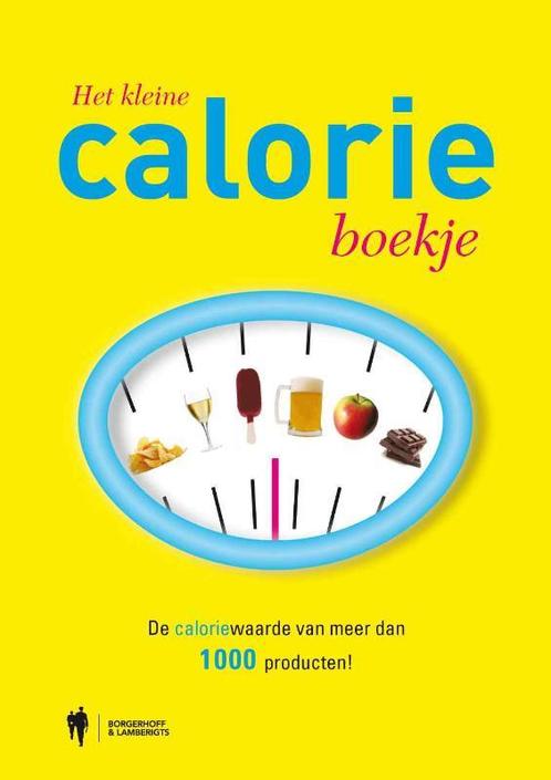 Het Kleine Calorie Boekje 9789089312426, Livres, Grossesse & Éducation, Envoi