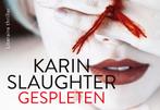 Gespleten / Dwarsligger / 672 9789049808167 Karin Slaughter, Boeken, Thrillers, Verzenden, Gelezen, Karin Slaughter