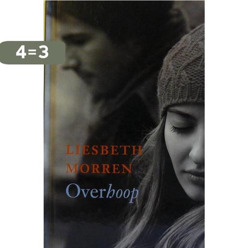 Overhoop 9789058041432 Liesbeth Morren, Boeken, Romans, Gelezen, Verzenden
