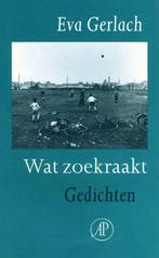 Wat Zoek Raakt 9789029516747 E. Gerlach, Boeken, Gedichten en Poëzie, Verzenden, Gelezen, E. Gerlach