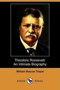 Theodore Roosevelt: An Intimate Biography (Dodo Press) by, Boeken, Overige Boeken, Zo goed als nieuw, Verzenden