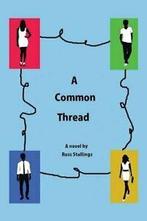 A Common Thread.by Stallings, Russ New   ., Stallings, Russ, Verzenden