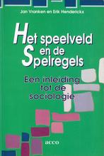 Speelveld en de spelregels - inleiding tot de sociologie, Vranken Jan, Erik Henderickx, Verzenden