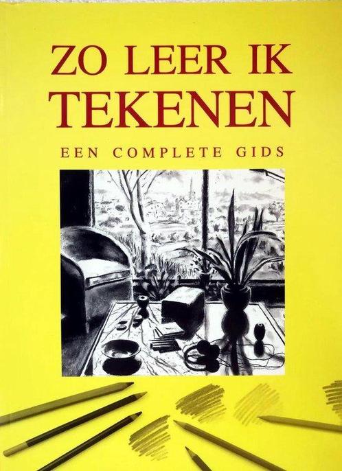 Zo leer ik tekenen - Een complete gids 9789085191940, Boeken, Overige Boeken, Gelezen, Verzenden