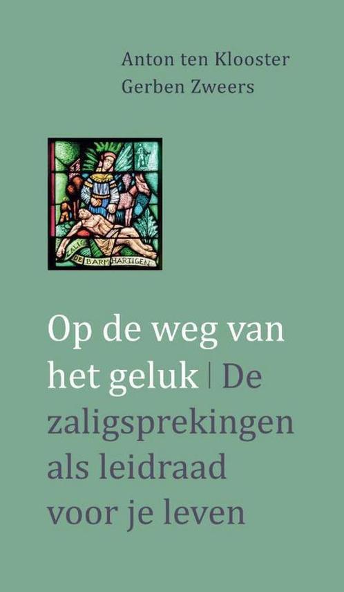 Op de weg van het geluk 9789492093936 Gerben Zweers, Boeken, Godsdienst en Theologie, Gelezen, Verzenden
