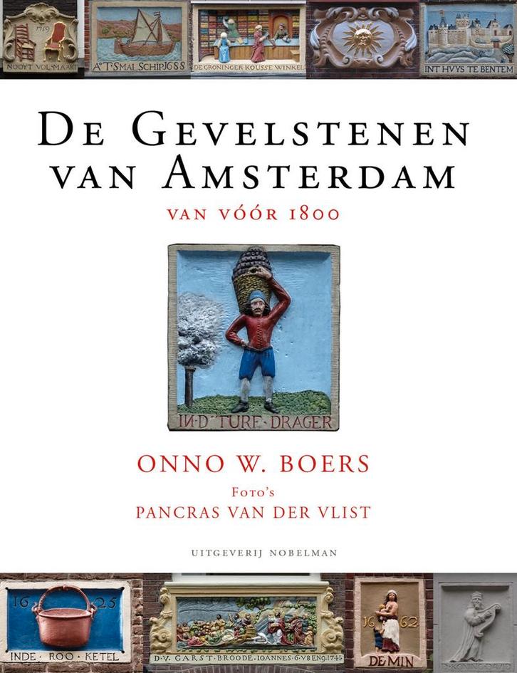 De Gevelstenen van Amsterdam 9789491737985 Onno W. Boers, Boeken, Kunst en Cultuur | Beeldend, Zo goed als nieuw, Verzenden