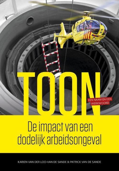 Toon 9789491757549 Karien Van der Loo-Van de Sande, Boeken, Overige Boeken, Zo goed als nieuw, Verzenden