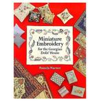 Miniature Embroidery for the Georgian Dolls House, Verzenden, Gelezen, Pamela Warner