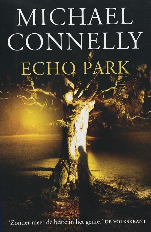 Echo Park / Harry Bosch / 12 9789022546048 Michael Connelly, Livres, Thrillers, Envoi