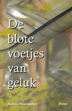 De blote voetjes van geluk 9789083369181 Jeanine Hoedemakers, Boeken, Verzenden, Zo goed als nieuw, Jeanine Hoedemakers