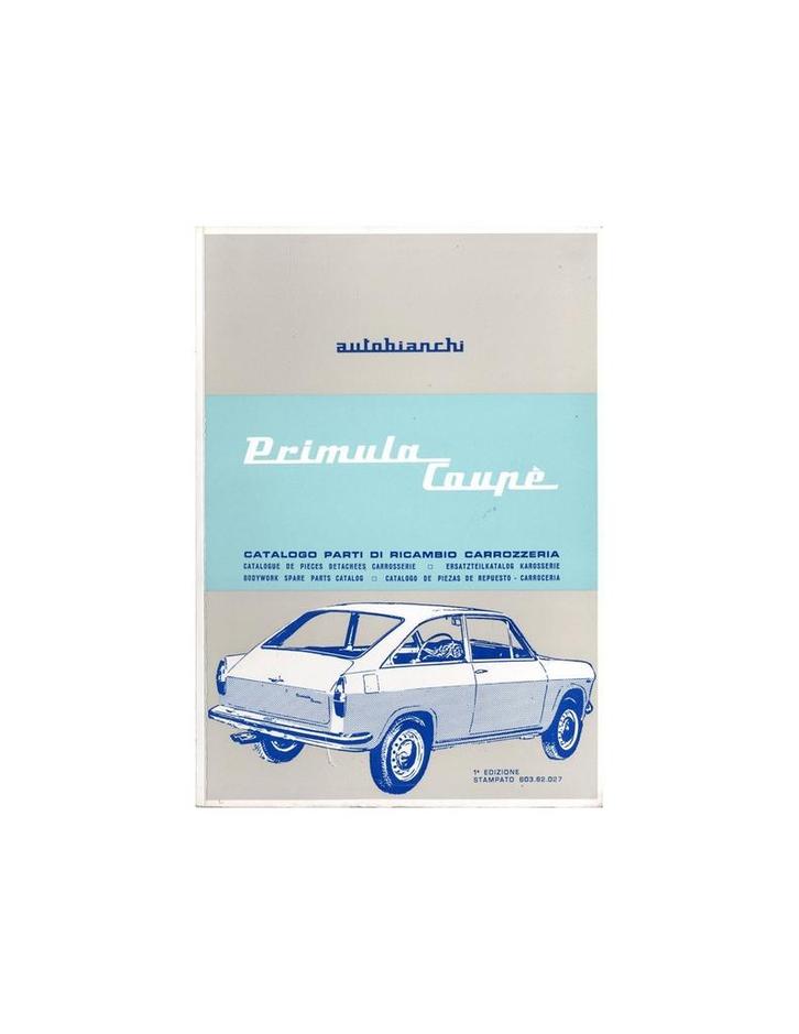 1966 AUTOBIANCHI PRIMULA COUPE ONDERDELENHANDBOEK, Autos : Divers, Modes d'emploi & Notices d'utilisation