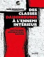 Des classes dangereuses à lennemi intérieur: Capit...  Book, Zo goed als nieuw, Bouamama, Saïd, Verzenden