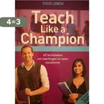 Teach like a champion 9789058192974 Doug Lemov, Boeken, Verzenden, Zo goed als nieuw, Doug Lemov