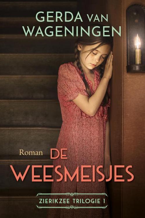 De weesmeisjes / Zierikzee trilogie / 1 9789020551211, Boeken, Streekboeken en Streekromans, Gelezen, Verzenden