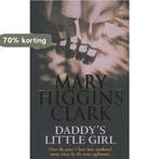 Daddys Little Girl 9780743449373 Mary Higgins Clark, Verzenden, Gelezen, Mary Higgins Clark