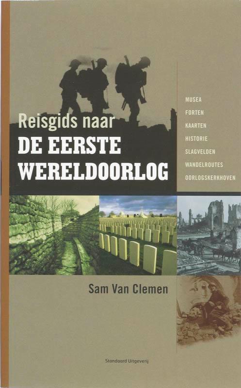 Reisgids naar de Eerste Wereldoorlog 9789002223556, Boeken, Geschiedenis | Wereld, Zo goed als nieuw, Verzenden