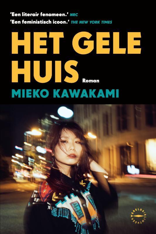 Het gele huis 9789463812610 Mieko Kawakami, Boeken, Literatuur, Gelezen, Verzenden