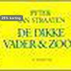 De dikke vader en zoon 9789061696032 Peter van Straaten, Boeken, Stripverhalen, Verzenden, Gelezen, Peter van Straaten