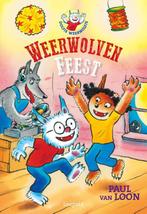 Weerwolvenfeest / Dolfje Weerwolfje 9789025876159, Boeken, Verzenden, Zo goed als nieuw, Paul van Loon
