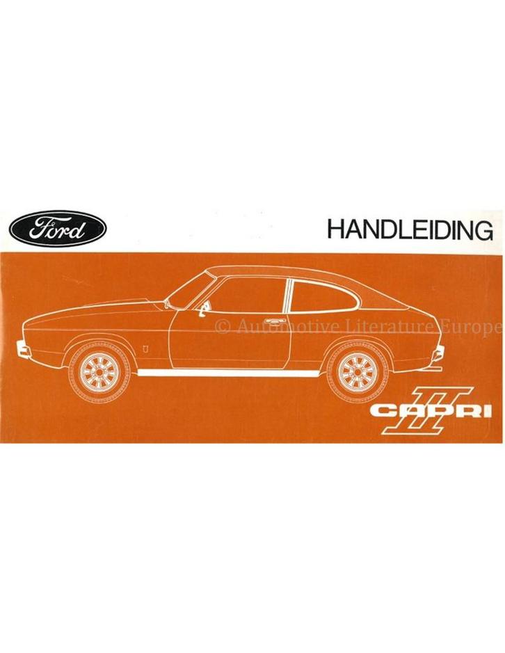 1974 FORD CAPRI II INSTRUCTIEBOEKJE NEDERLANDS, Auto diversen, Handleidingen en Instructieboekjes