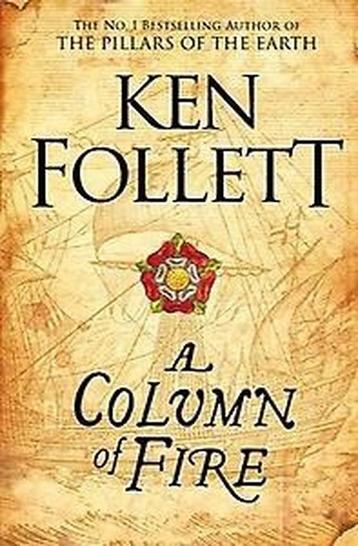 A Column of Fire / The Kingsbridge Novels / 3 9781447278771, Verzenden, Ken Follett