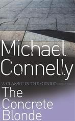 The Concrete Blonde 9780752815428, Livres, Michael Connelly, Michael Connelly, Verzenden