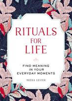 Rituals for Life 9781507205242 Meera Lester, Verzenden, Meera Lester