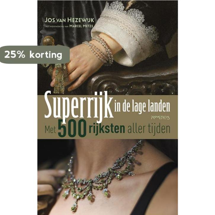 Superrijk in de Lage Landen 9789044638295 Marcel Metze, Boeken, Literatuur, Zo goed als nieuw, Verzenden