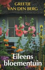 Eileens bloementuin 9789020539912, Greetje van den Berg, Zo goed als nieuw, Verzenden