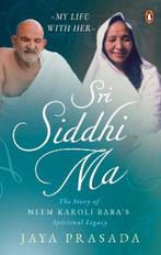 Sri Siddhi Ma 9780143457831 Jaya Prasada, Verzenden, Zo goed als nieuw, Jaya Prasada