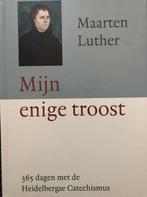 Mijn enige troost 9789033127403 Maarten Luther, Boeken, Godsdienst en Theologie, Verzenden, Zo goed als nieuw, Maarten Luther