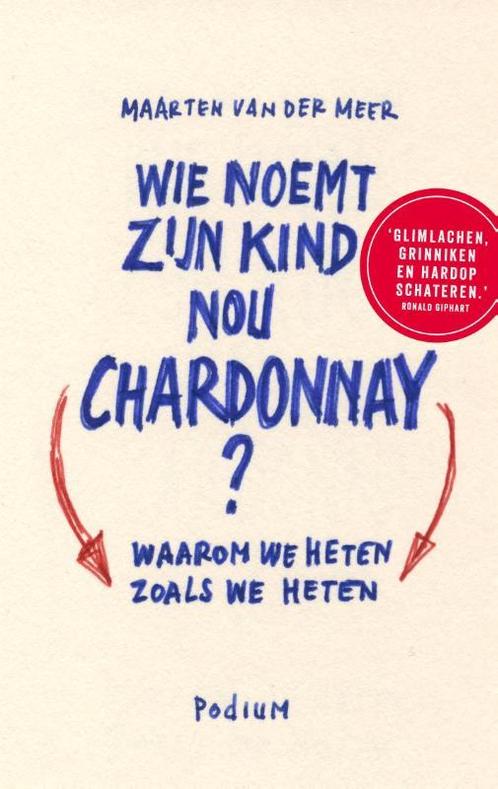 Wie noemt zijn kind nou Chardonnay? 9789057597015, Boeken, Stripverhalen, Gelezen, Verzenden