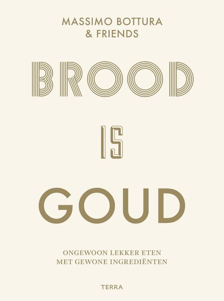 Brood is goud 9789089897619 Massimo Bottura, Boeken, Kookboeken, Gelezen, Verzenden