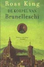 De Koepel Van Brunelleschi 9789023408932, Boeken, Kunst en Cultuur | Fotografie en Design, Gelezen, R. King, Verzenden