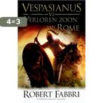 Verloren zoon van Rome / Vespasianus / 6 9789045208725, Boeken, Verzenden, Zo goed als nieuw, Robert Fabbri