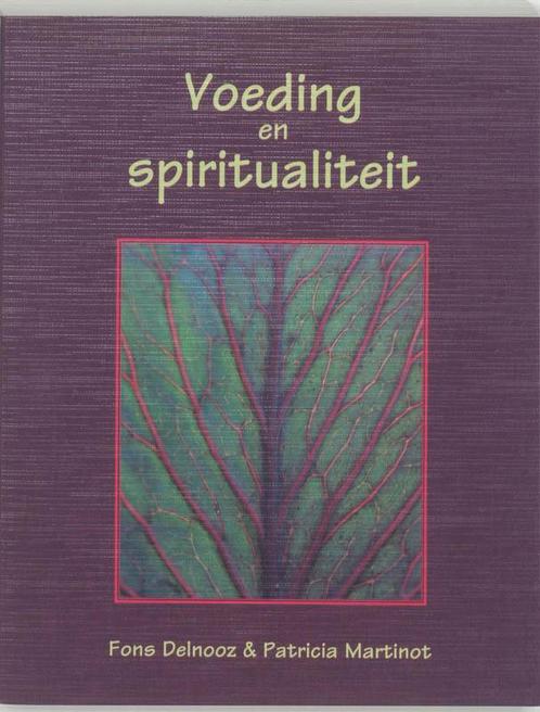 Voeding en spiritualiteit 9789020243673, Boeken, Zwangerschap en Opvoeding, Gelezen, Verzenden