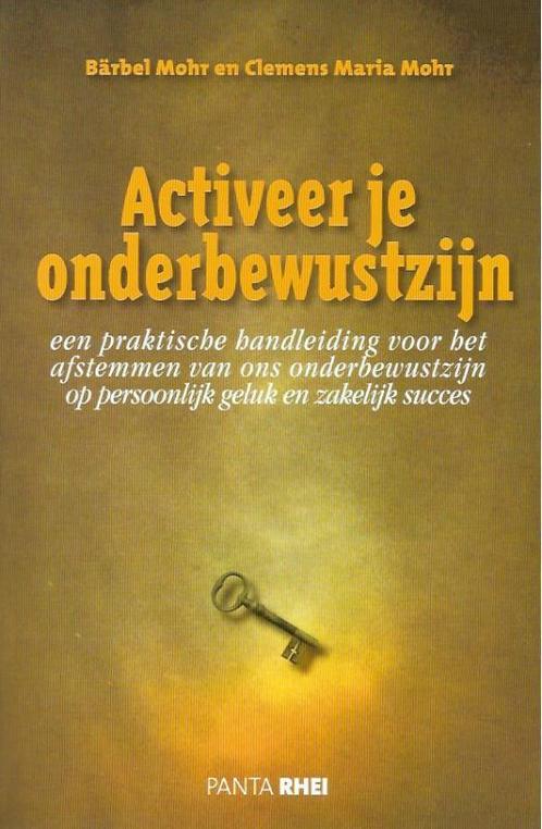 Activeer je onderbewustzijn 9789088400155 B. Mohr, Boeken, Esoterie en Spiritualiteit, Zo goed als nieuw, Verzenden