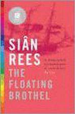 The Floating Brothel 9780755315178, Livres, Gale Group, Sian Rees, Verzenden