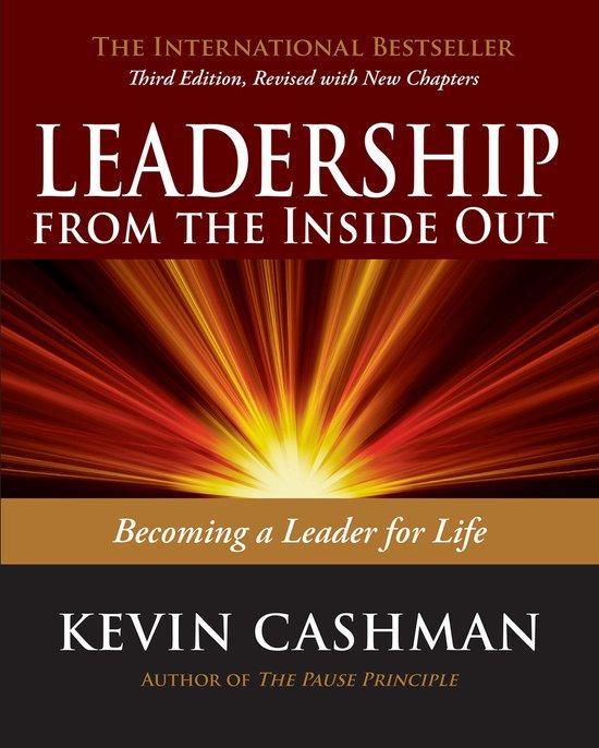 Leadership From The Inside Out Becoming a Leader for Life, Livres, Langue | Anglais, Envoi